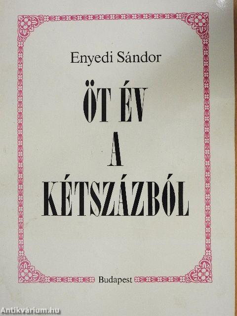 Öt év a kétszázból