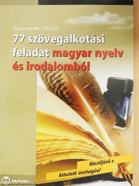 77 szövegalkotási feladat magyar nyelv és irodalomból