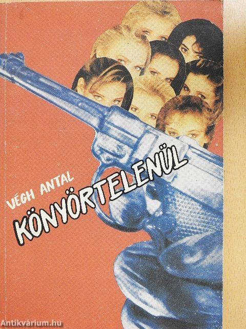 Könyörtelenül