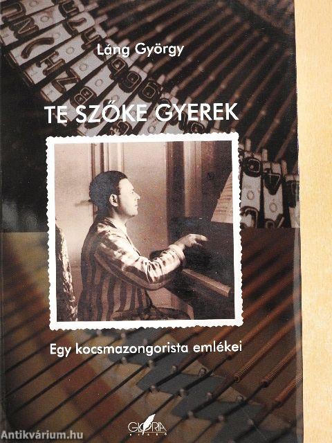 Te szőke gyerek - CD-vel