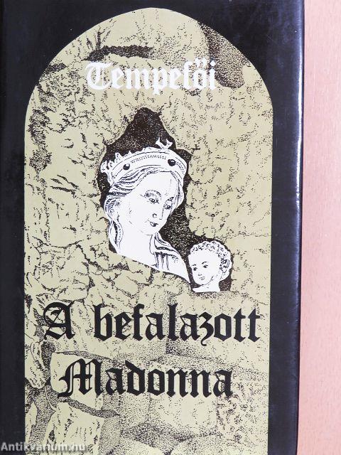 A befalazott Madonna I-II.