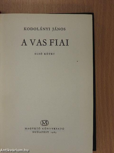 A vas fiai I-II.