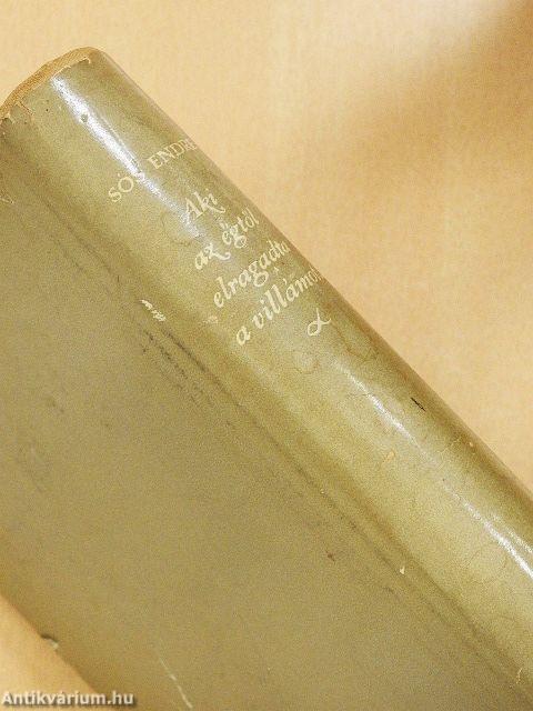 Aki az égtől elragadta a villámot...