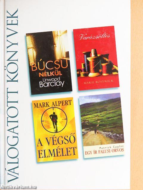 Búcsú nélkül/Varázsöltés/A végső elmélet/Egy ír falusi orvos