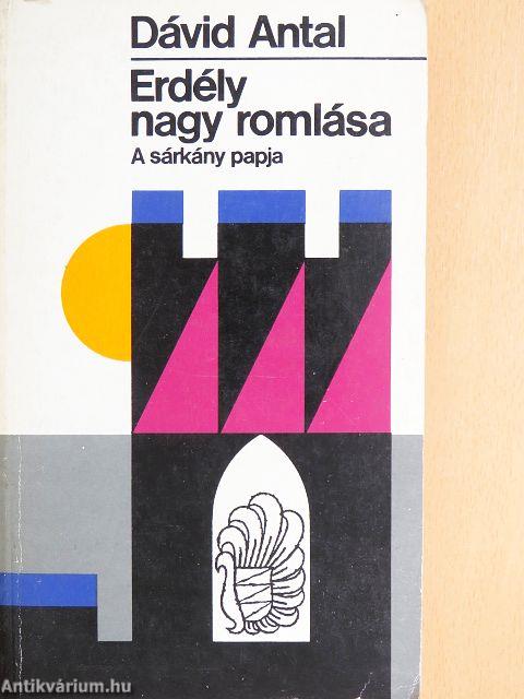 Erdély nagy romlása 1.