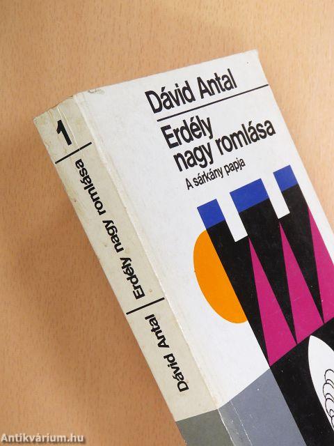 Erdély nagy romlása 1.