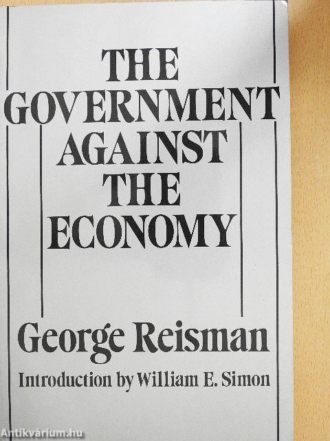 The Government Against the Economy