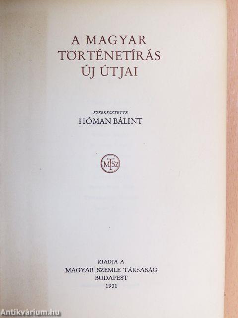 A magyar történetírás új útjai