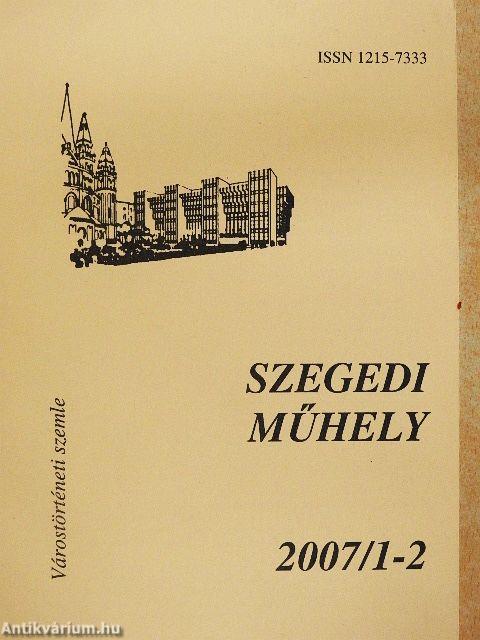Szegedi műhely 2007/1-2.