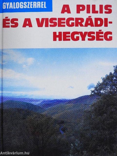 A Pilis és a Visegrádi-hegység