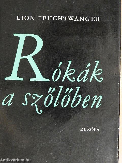 Rókák a szőlőben I-II.