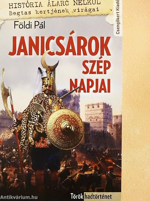 Janicsárok szép napjai