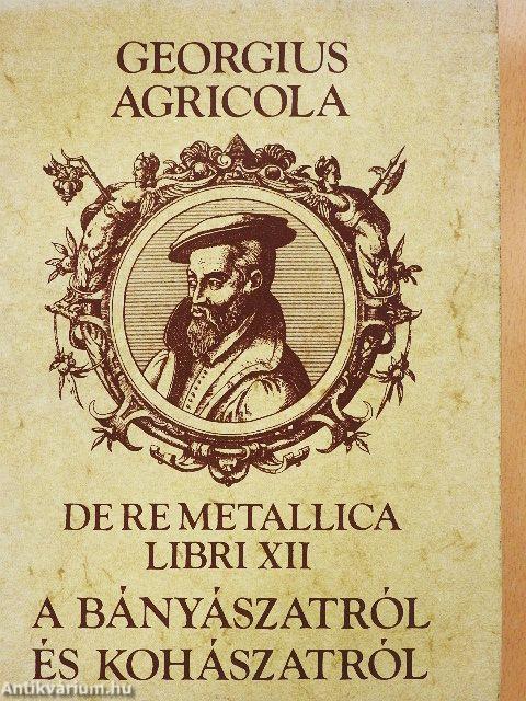 Tizenkét könyv a bányászatról és kohászatról