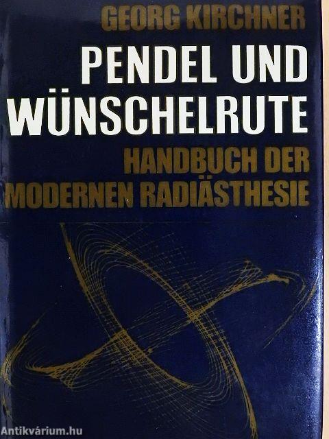 Pendel und Wünschelrute