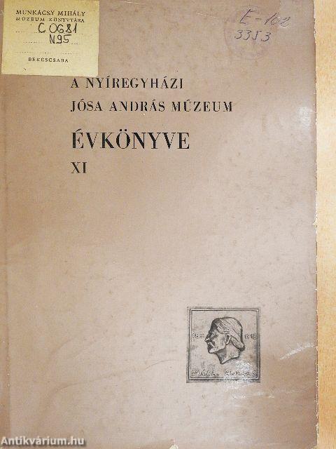 A Nyíregyházi Jósa András Múzeum évkönyve XI.