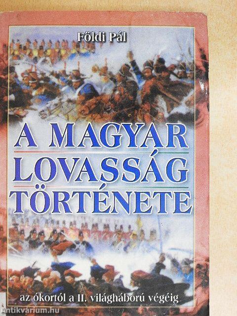 A magyar lovasság története
