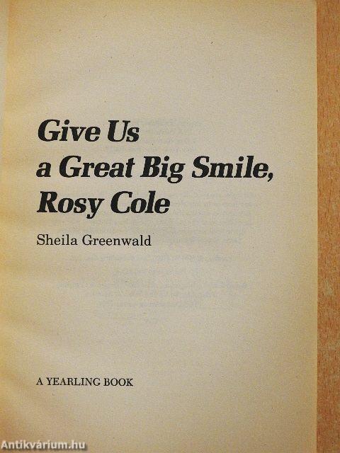 Give Us a Great Big Smile, Rosy Cole