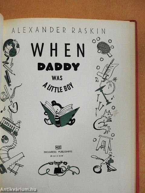 When Daddy Was a Little Boy