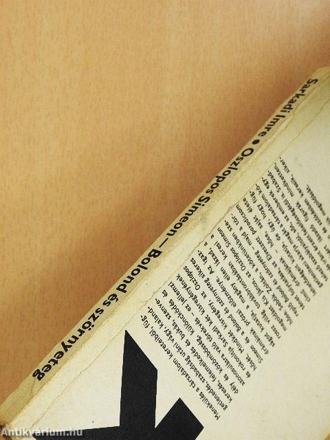 Oszlopos Simeon/Bolond és szörnyeteg