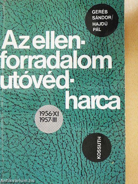 Az ellenforradalom utóvédharca