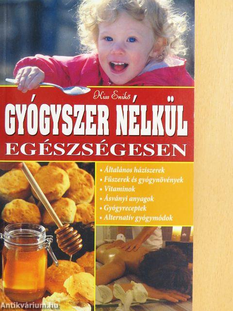 Gyógyszer nélkül egészségesen