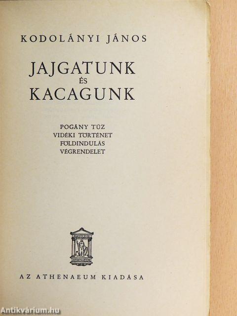 Jajgatunk és kacagunk