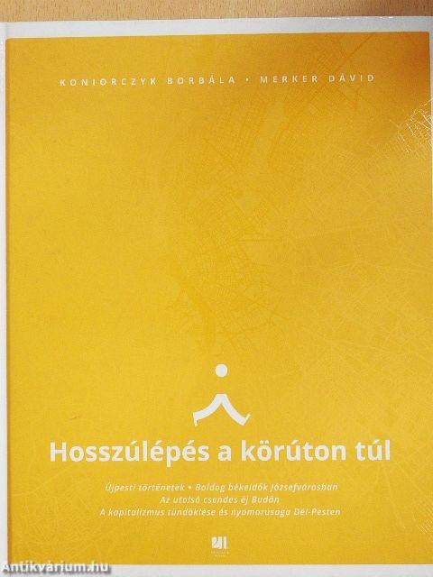 Hosszúlépés a körúton túl