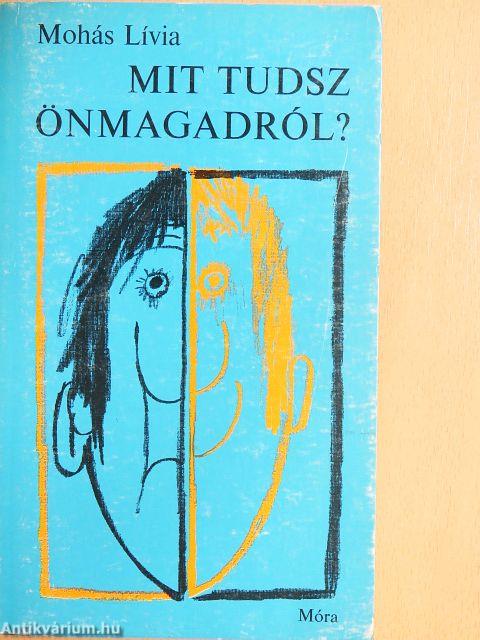 Mit tudsz önmagadról?