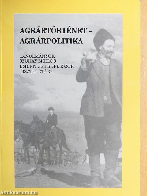 Agrártörténet - agrárpolitika