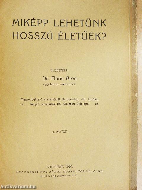 Miképp lehetünk hosszú életűek? I.