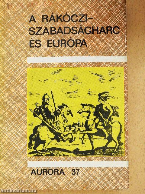 A Rákóczi-szabadságharc és Európa