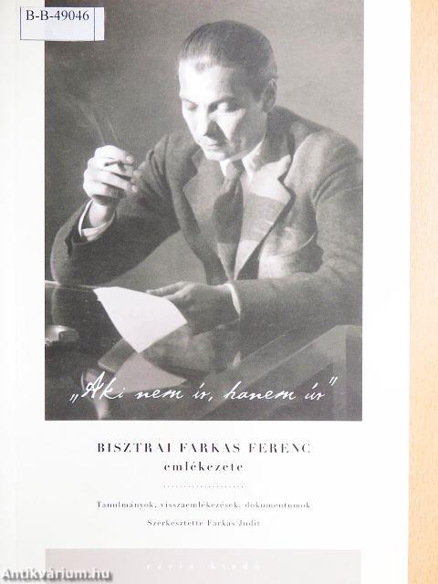 Bisztrai Farkas Ferenc emlékezete