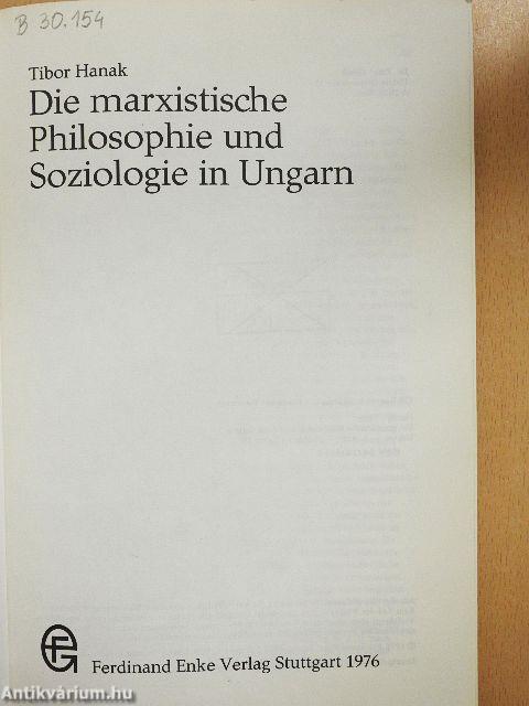 Die marxistische Philosophie und Soziologie in Ungarn