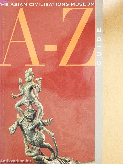 The Asian Civilisations Museum A-Z Guide