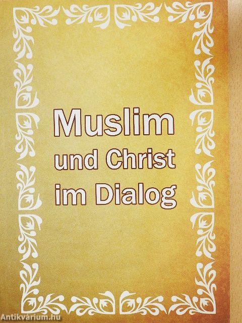 Muslim und Christ im Dialog