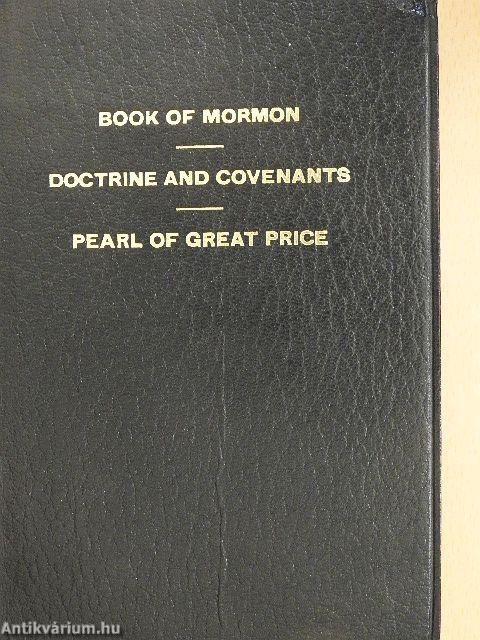 The Book of Mormon/The Doctrine and Covenants of the Church of Jesus Christ of Latter-Day Saints/The Pearl of Great Price