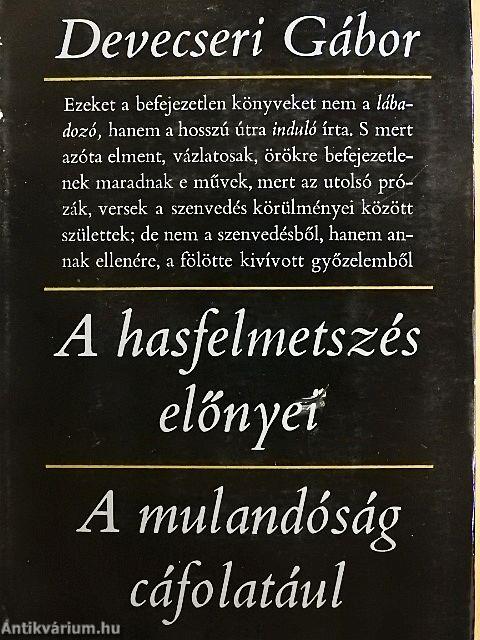 A hasfelmetszés előnyei/A mulandóság cáfolatául