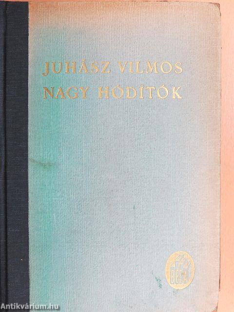 Nagy hódítók