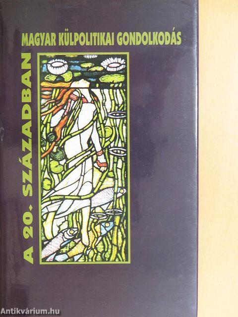 Magyar külpolitikai gondolkodás a 20. században