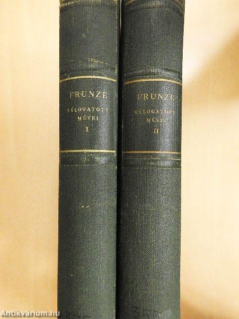M. V. Frunze válogatott művei I-II.