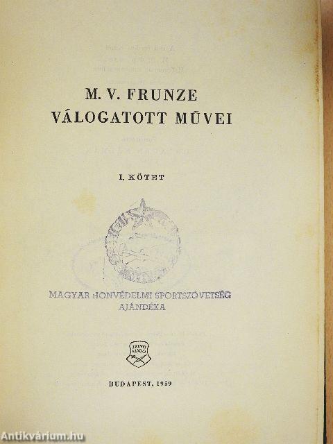 M. V. Frunze válogatott művei I-II.
