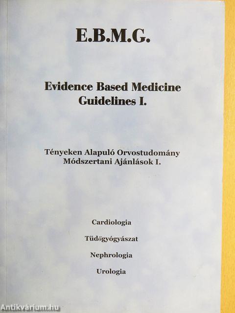 Tényeken alapuló Orvostudomány Módszertani Ajánlások I.