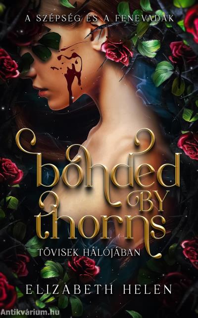 Bonded by Thorns - Tövisek hálójában