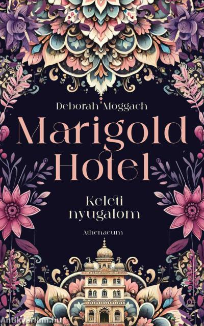 Marigold Hotel - Keleti nyugalom