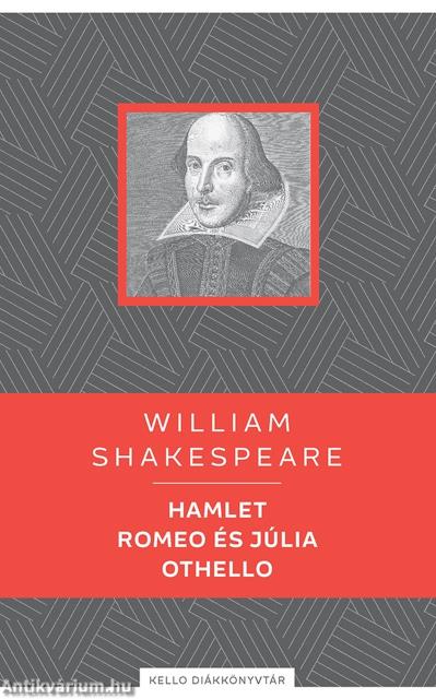 Hamlet / Romeo és Júlia / Othello