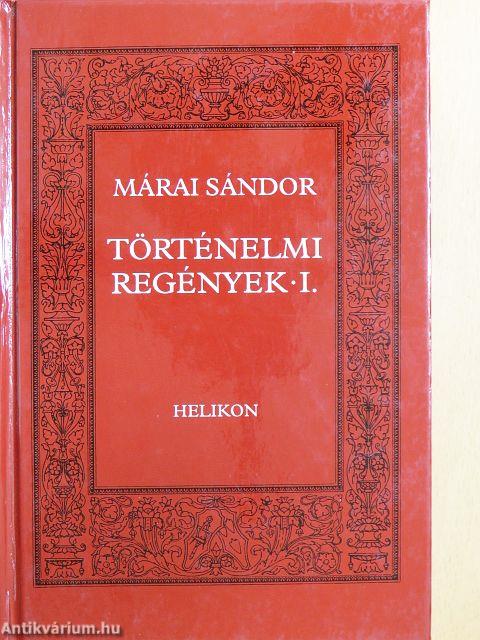 Történelmi regények I-II.