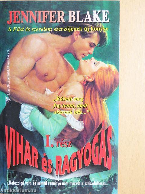 Vihar és ragyogás I.