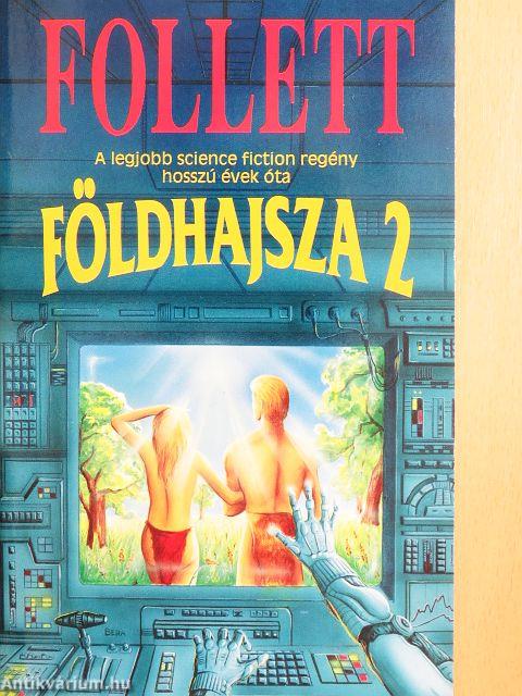 Földhajsza 2.
