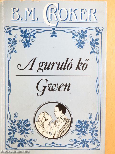 A guruló kő/Gwen