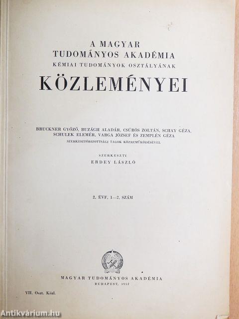 A Magyar Tudományos Akadémia Kémiai Tudományok Osztályának Közleményei 1952/1-4.
